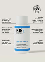 Load image into Gallery viewer, K18 Damage Shield pH Protective Shampoo